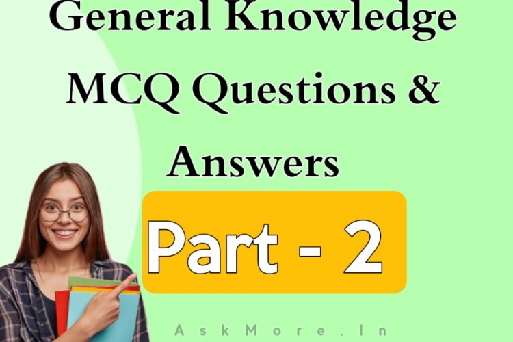 General Knowledge MCQ Question - Answer For Competitive Exam | Part - 2 ...