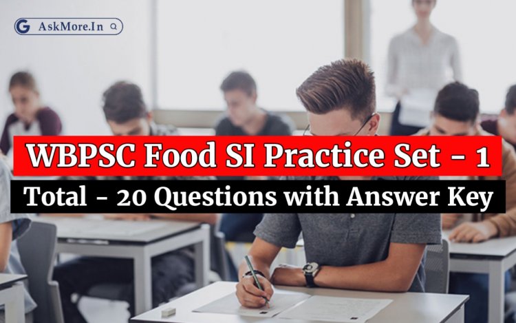 WBPSC Food SI Practice Set Part - 1| ফুড এস আই প্র্যাক্টিস সেট - ১