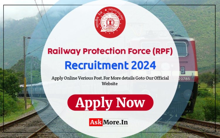 RPF Recruitment 2024 – Apply Online for 4660 Posts